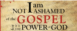Not ashamed with the Gosple