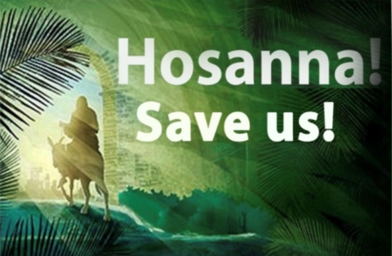 Hosanna Save us